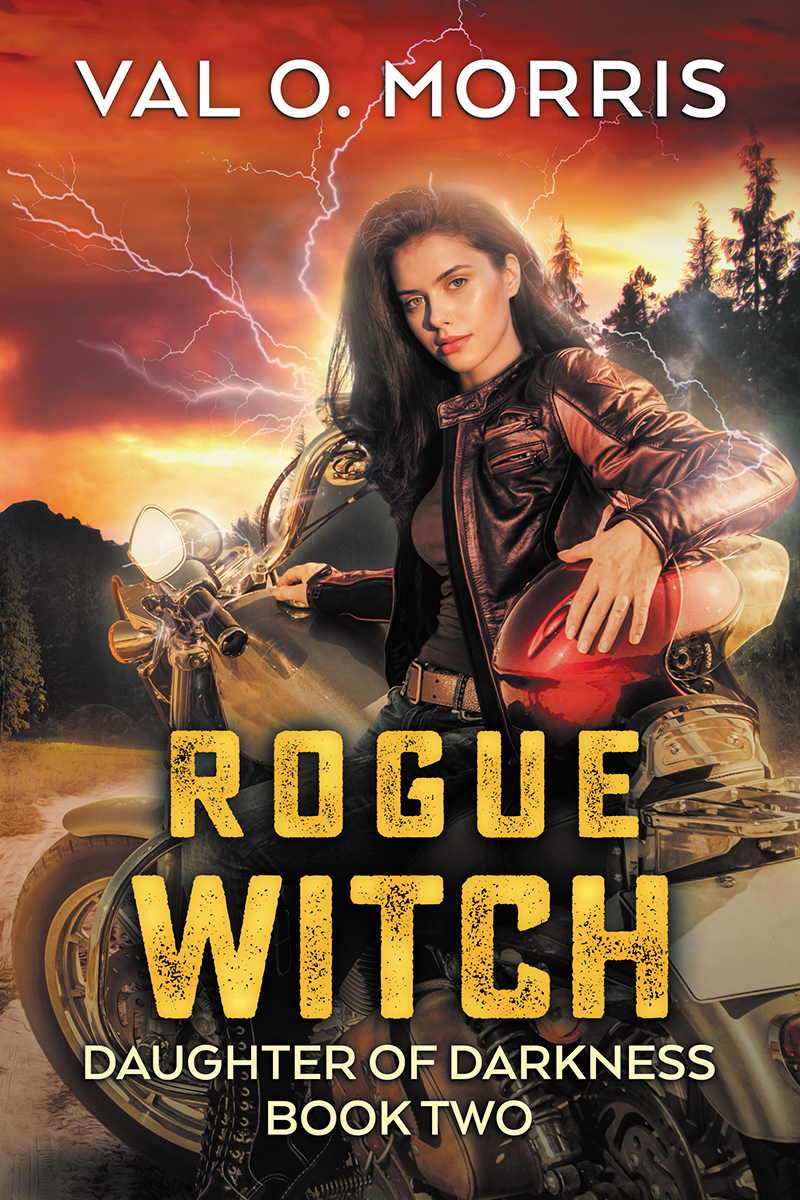 Rogue Witch: Daughter of Darkness Book Two by Val O. Morris