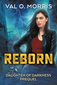 Reborn by Val O. Morris